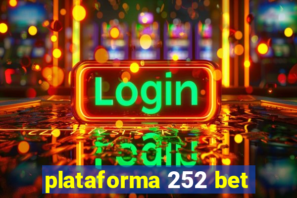 plataforma 252 bet